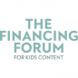 The Financing Forum For Kids Content